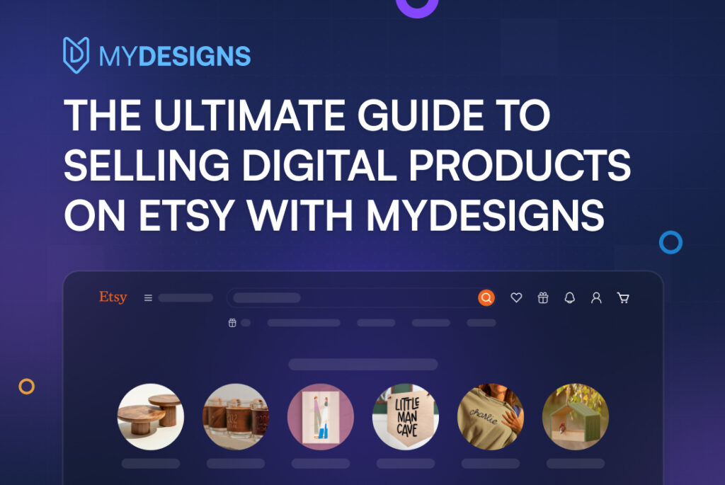 The Ultimate Guide to Selling Digital Products on Etsy