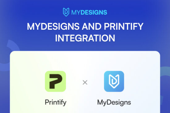 MyDesigns and Printify Integration