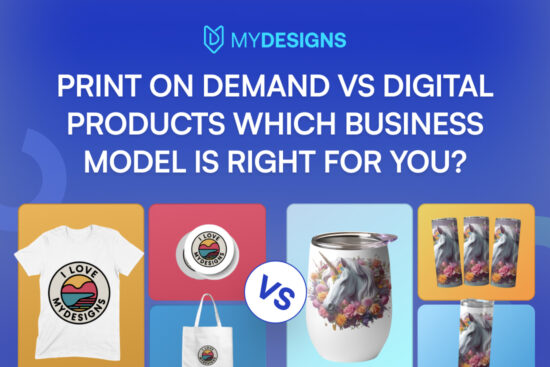 Print-on-Demand vs. Digital Products
