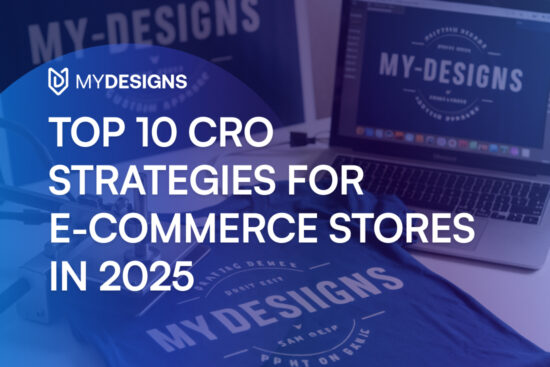 Top 10 Conversion Rate Optimization Strategies for E-Commerce Stores in 2025