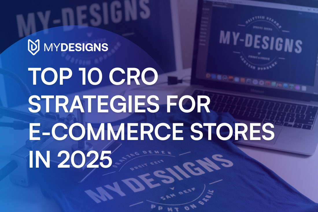 Top 10 Conversion Rate Optimization Strategies for E-Commerce Stores in 2025