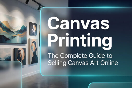 Canvas printing complete guide to selling canvas art online
