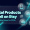 digital products to sell on etsy 30 profitable ideas for 2026