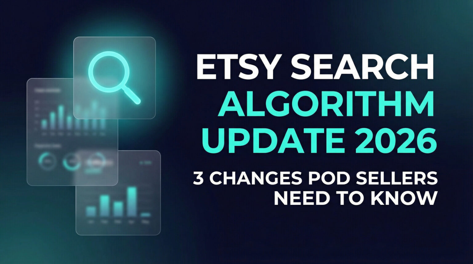 Etsy Search Algorithm Update 2026: 3 Changes for POD Sellers