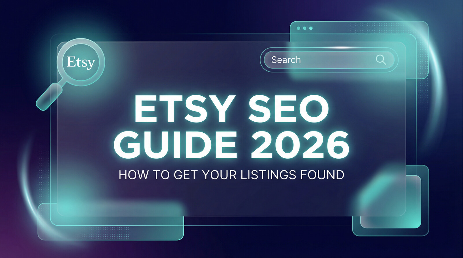 Etsy SEO Guide 2026 — How to Get Your Listings Found