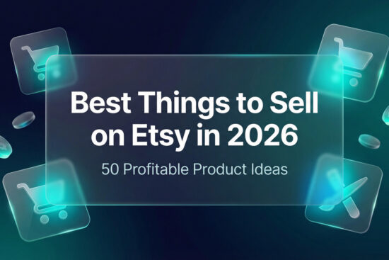 Best things to sell on Etsy in 2026 featured image