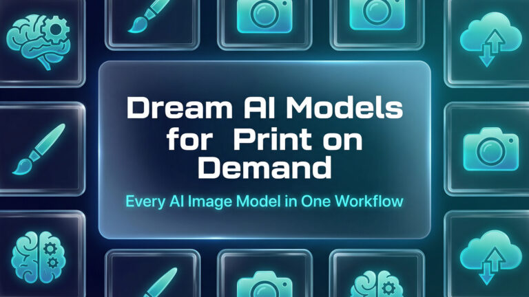 Dream AI: Every AI Image Model for Print on Demand
