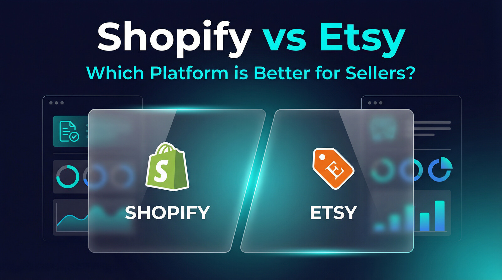 Shopify vs Etsy platform comparison guide for sellers 2026