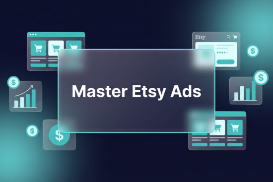Etsy ads guide how to spend your first 100 dollars on Etsy advertising